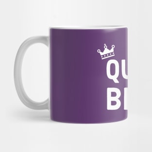 Queen Bitch Mug